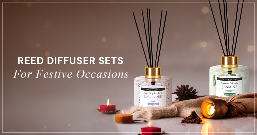 The Ideal Gifting Solution: Reed Diffuser Sets for Festive Occasions By Soul & Scents