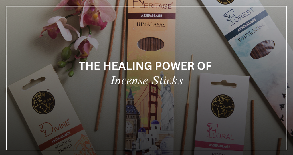 The Healing Power of Incense Sticks: A Guide to Aromatic Bliss With Soul & Scents